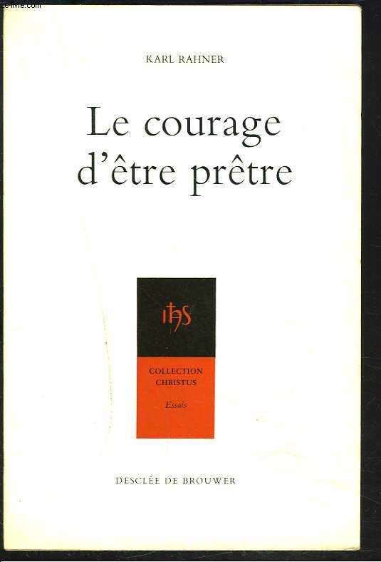 LE COURAGE D'TRE PRTRE.