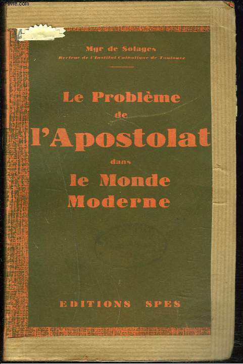 LE PROBLEME DE L'APOSTOLAT DANS LE MONDE MODERNE.