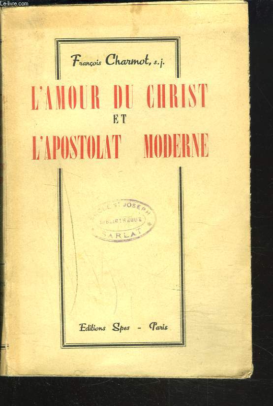 L'AMOUR DU CHRIST ET L'APOSTOLAT MODERNE.