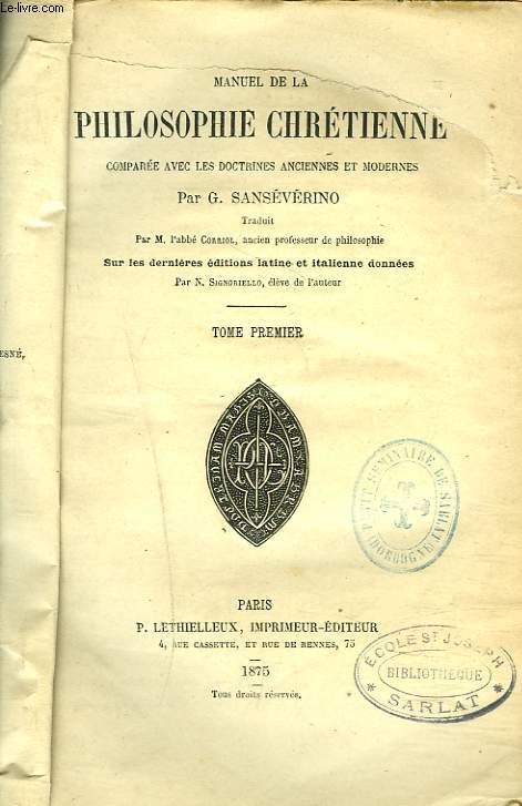 MANUEL DE LA PHILOSOPHIE CHRETIENNE COMPAREE AVEC LES DOCTRINES ANCIENNES ET MODERNES. TOME PREMIER.