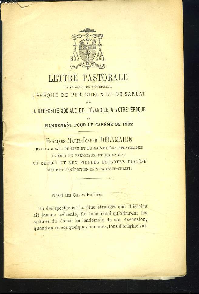 LETTRE PASTORALE SUR LA NECESSITE SOCIALE DE L'EVANGILE A NOTRE EPOQUE ET MANDEMENT POUR LE CAREME DE 1902.