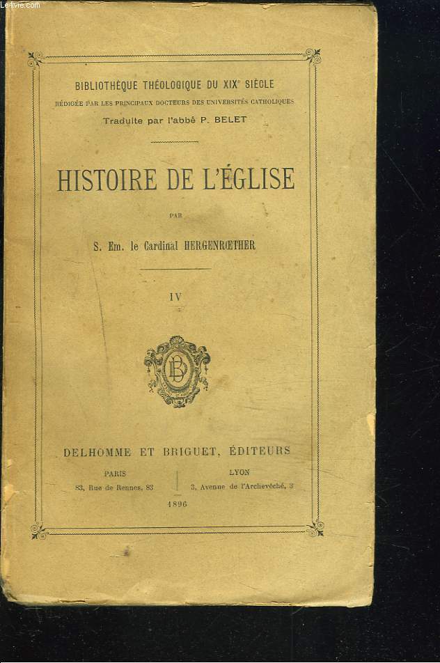 BIBLIOTHEQUE THEOLOGIQUE DU XIXe SIECLE, HISTOIRE DE L'EGLISE. TOME IV.