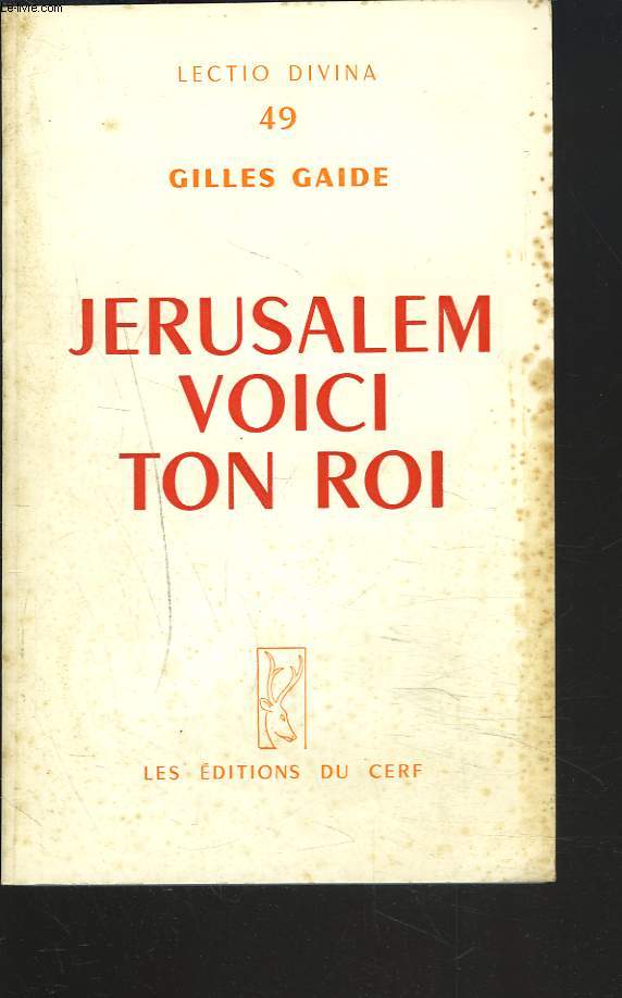 JERUSALEM, VOICI TON ROI.