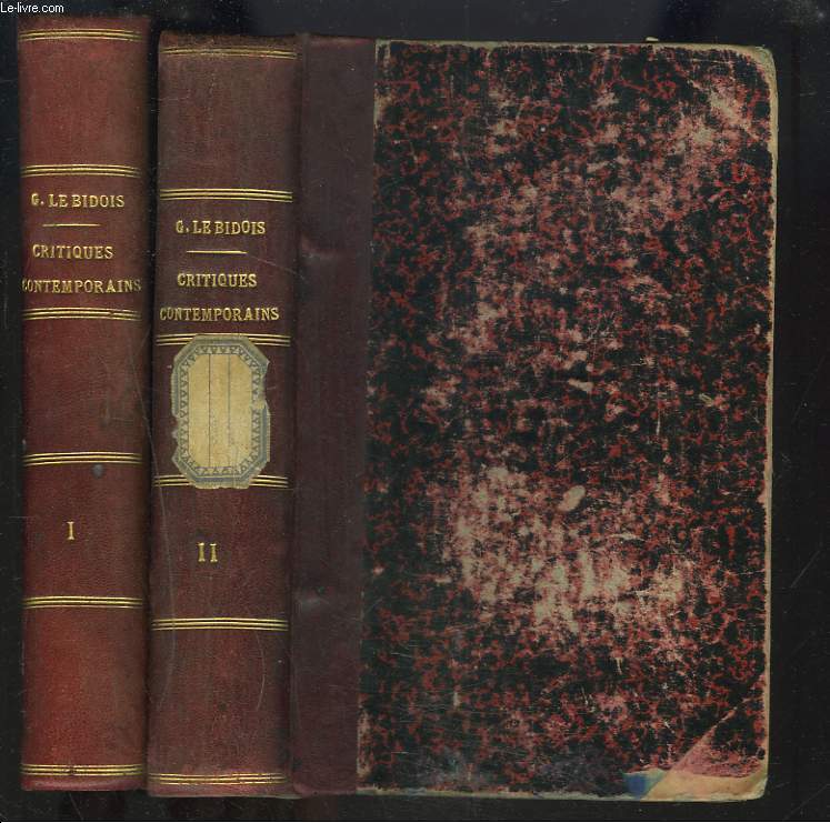 LA LITTERATURE FRANCAISE PAR LES CRITIQUES CONTEMPORAINS. CHOIX DE JUGEMENTS. TOMES I ET II. TOME I : DES ORIGINES AU REGNE DE LOUIS XIV. TOME II : DU REGNE DE LOUIS XIV  1830.