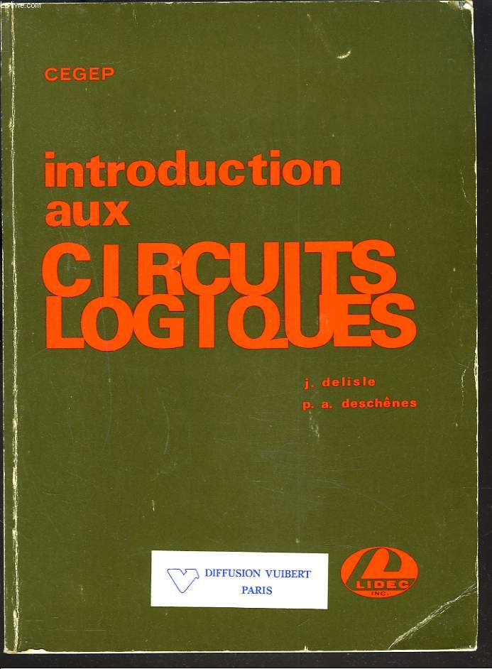 INTRODUCTION AUX CIRCUITS LOGIQUES.