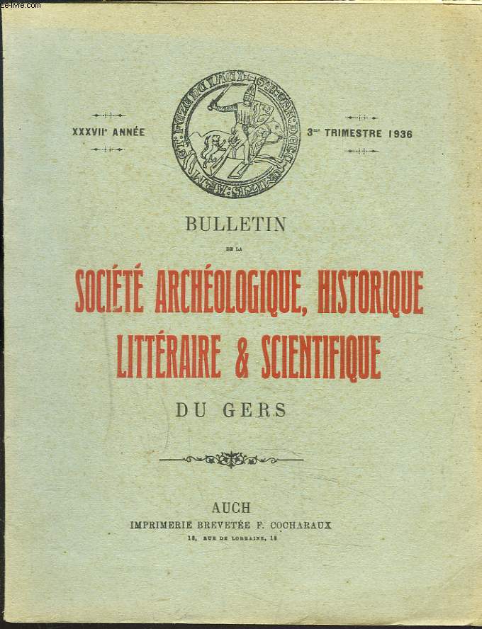 BULLETIN DE LA SOCIETE ARCHEOLOGIQUE, HISTORIQUE, LITTERAIRE ET SCIENTIFIQUE DU GERS, XXXVIIe ANNEE, 3e TRIM. 1936. LES FTES DE L'ABBAYE DE FLARAN DU 7 JUIN 1936.