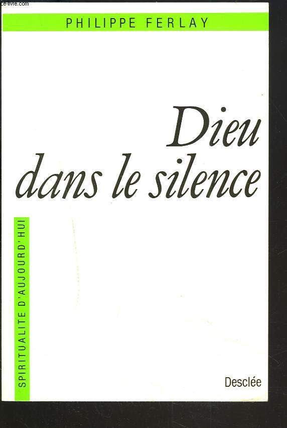 DIEU DANS LE SILENCE