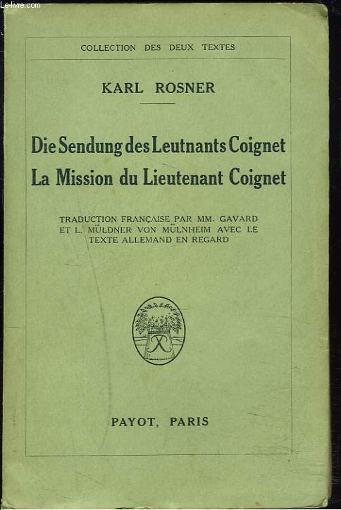 DIE SENDUNG DES LEUTNANTS COIGNET / LA MISSION DU LIEUTENANT COIGNET