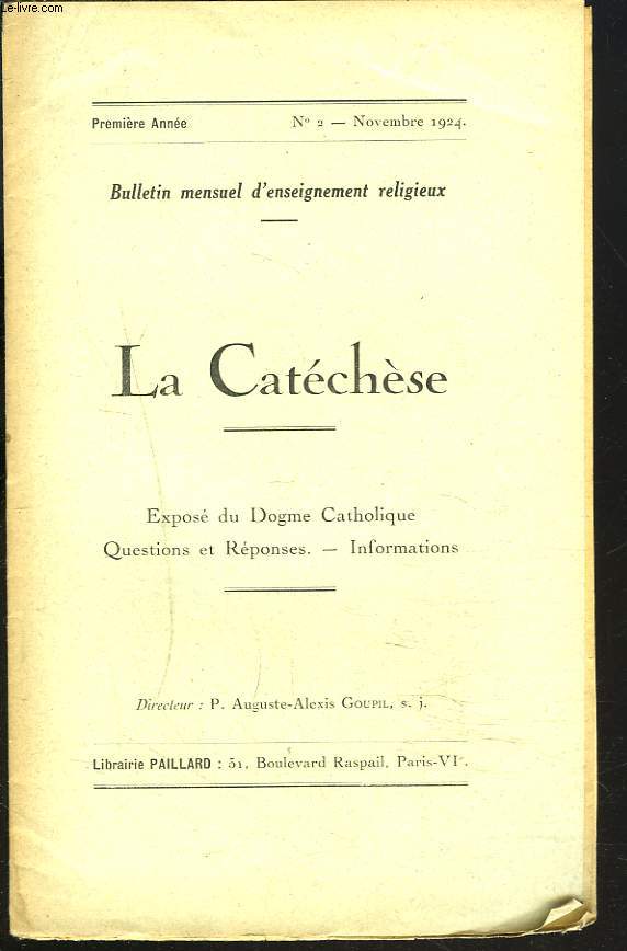 LA CATECHESE, BULLETIN MENSUEL D'ENSEIGNEMENT RELIGIEUX, 1e ANNEE, N2, NOVEMBRE 1924. UNE AUDIENCE DU SOUVERAIN PONTIFE / VENDREDI CHAIR NE MENGERAS / ...PRODIGUER AUX RICHES LES CEREMONIES ET PRIERES EGLISE ... PAUVRES N'OBTIENNENT A PEU PRES RIEN / ...