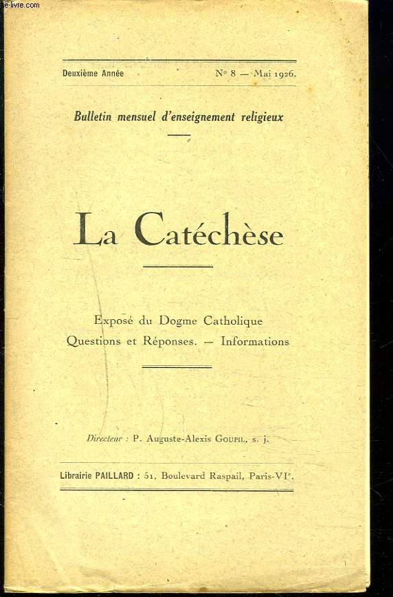 LA CATECHESE, BULLETIN MENSUEL D'ENSEIGNEMENT RELIGIEUX, 2e ANNEE, N8, MAI 1926. UNE EQUIVOQUE A PROPOS DU MIRACLE / PARABOLE DE L'INTENDANT INFIDELE. QUELLE LECON MORALE ? / ...