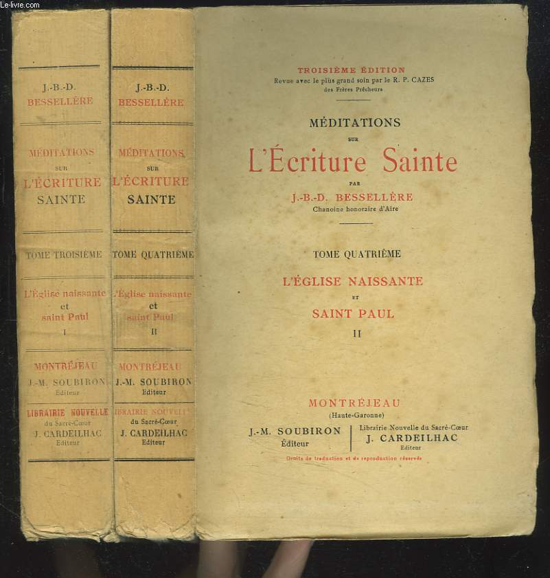 MEDITATIONS SUR L'ECRITURE SAINTE. TOME TROISIEME. L'EGLISE NAISSANTE ET SAINT PAUL I ET II.