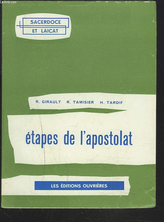 ETAPES DE L'APOSTOLAT.