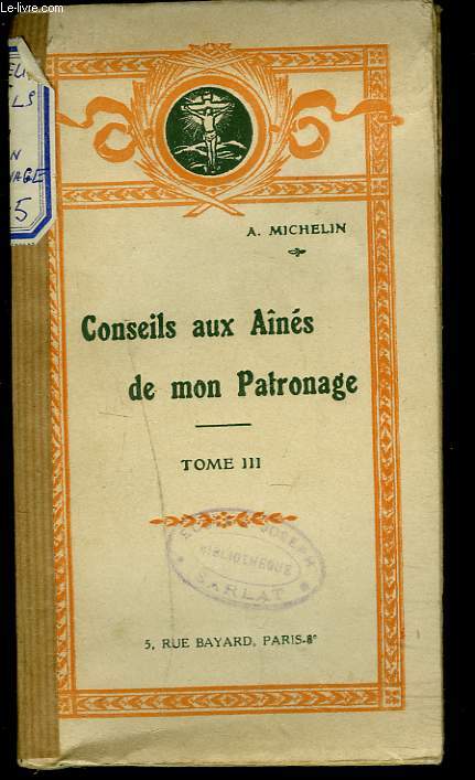 CONSEILS AUX AINES DE MON PATRONAGE. TOME III.