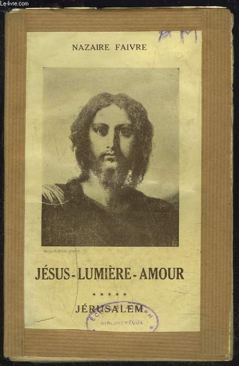 JESUS-LUMIERE-AMOUR. TOME 5 : JERUSALEM.