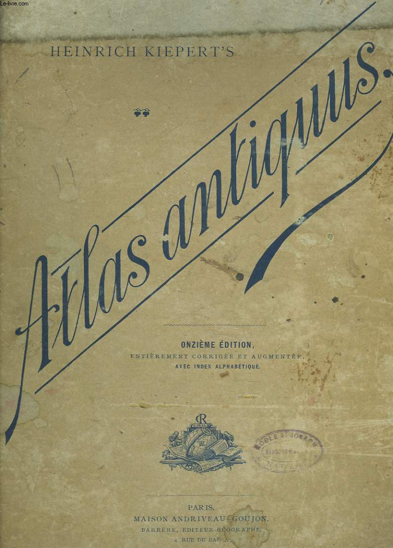 ATLAS ANTIQUUS. DOUZE CARTES POUR SERVIR A L'ETUDE DE L'HISTOIRE ANCIENNE.