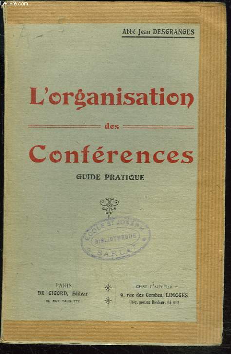 L'ORGANISATION DES CONFERENCES. GUIDE PRATIQUE.