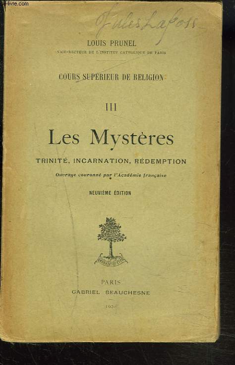 COURS SUPERIEUR DE RELIGION. TOME III. Les Mystres. Trinit, Incarnation, Rdemption.
