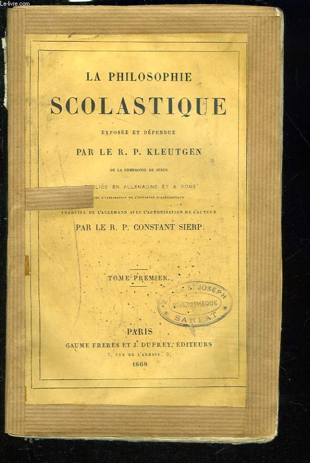 LA PHILOSOPHIE SCOLASTIQUE. TOME PREMIER.