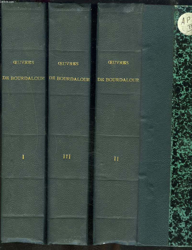 OEUVRES DE BOURDALOUE. TOMES I, II et III.