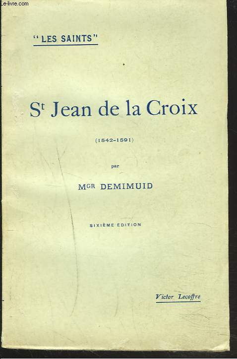 St JEAN DE LA CROIX (1542-1591).