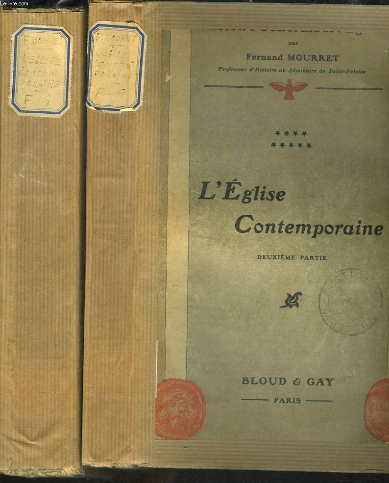HISTOIRE GENERALE DE L'EGLISE. TOME VIII. L'EGLISE CONTEMPORAINE. 1e ET 2e PARTIES.