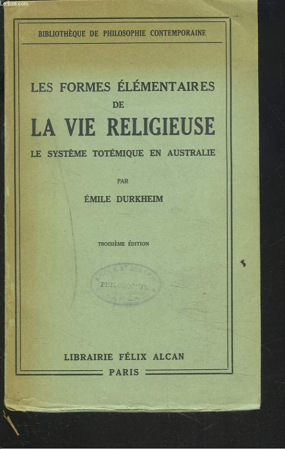 LES FORMES ELEMENTAIRES DE LA VIE RELIGIEUSE. Le Systme Totmique en Australie.