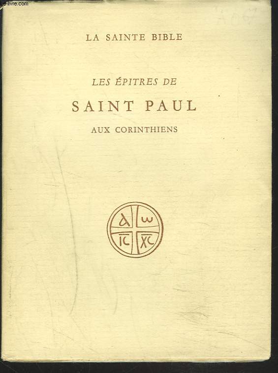 LES EPITRES DE SAINT PAUL AUX CORINTHIENS.