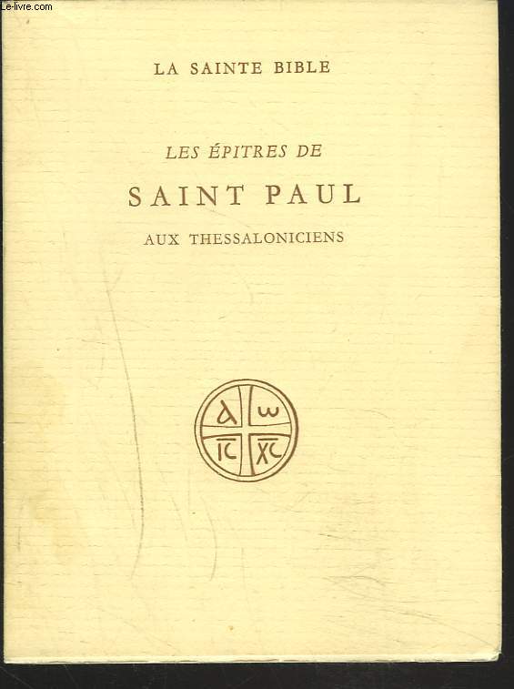 LES EPITRES DE SAINT-PAUL AUX THESSALONICIENS.