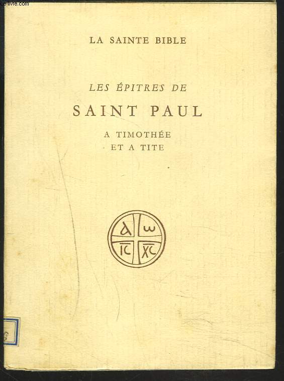 LES EPITRES DE SAINT PAUL A TIMOTHEE ET A TITE.