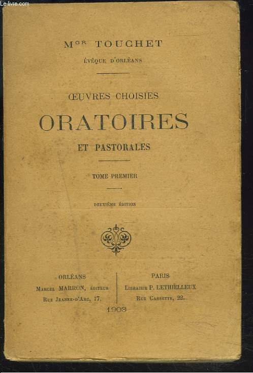 OEUVRES CHOISIES, ORATOIRES ET PASTORALES. TOME PREMIER.