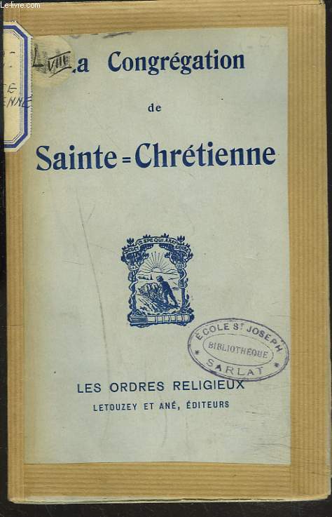 LA CONGREGATION DE SAINTE CHRETIENNE