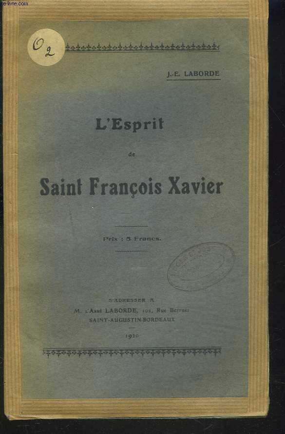 L'ESPRIT DE SAINT FRANCOIS XAVIER.