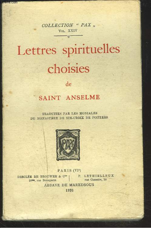 LETTRES SPIRITUELLES CHOISIES traduites par les moniales du monastre de Sainte Croix de Poitiers.