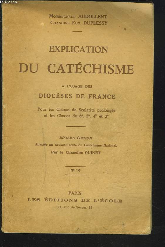 EXPLICATION DU CATECHISME A L'USAGE DES DIOCESE DE FRANCE.