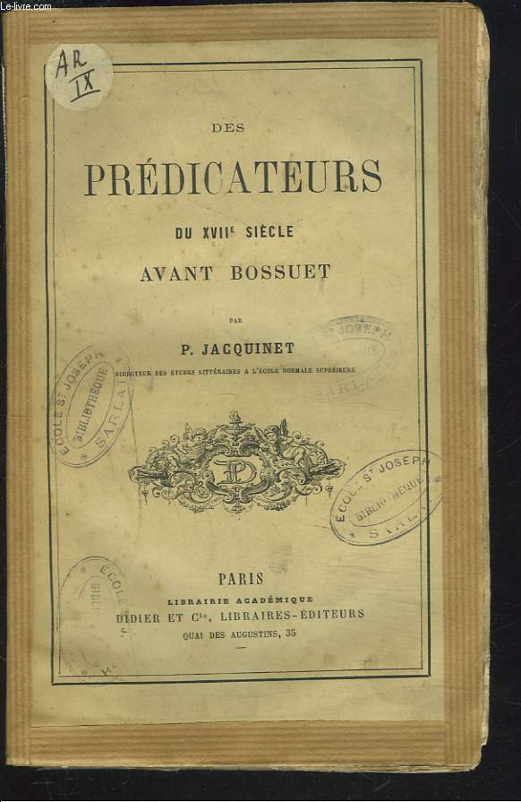 DES PREDICATEURS DU XVIIe SIECLE AVANT BOSSUET