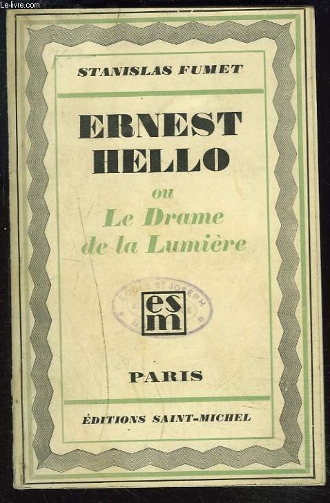 ERNEST HELLO ou LE DRAME DE LA LUMIERE