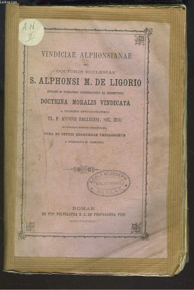 VINDICIAE ALPHONSIANAE seu Doctoris Ecclesiae S. Alphonsi M. De Ligorio episc... - Photo 1/1
