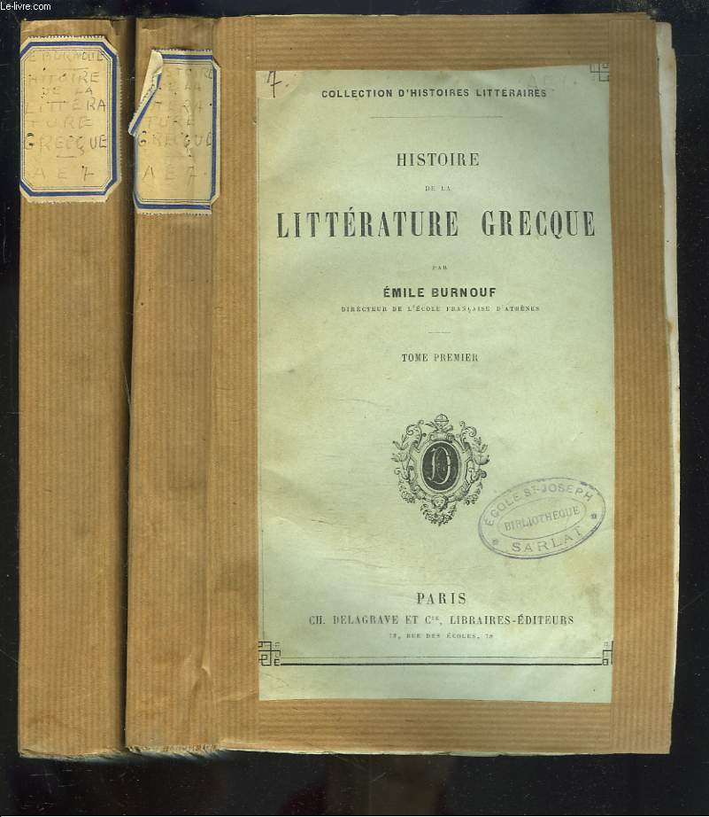 HISTOIRE DE LA LITTERATURE GRECQUE. TOMES I ET II.