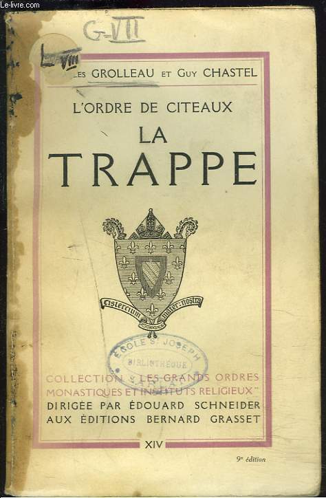 L'ORDRE DE CITEAUX. LA TRAPPE.