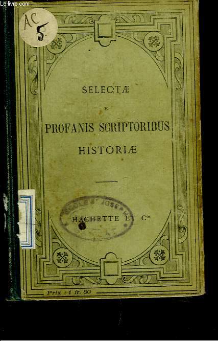 SELECTAE E PROFANIS SCRIPTORIBUS HISTORIAE.