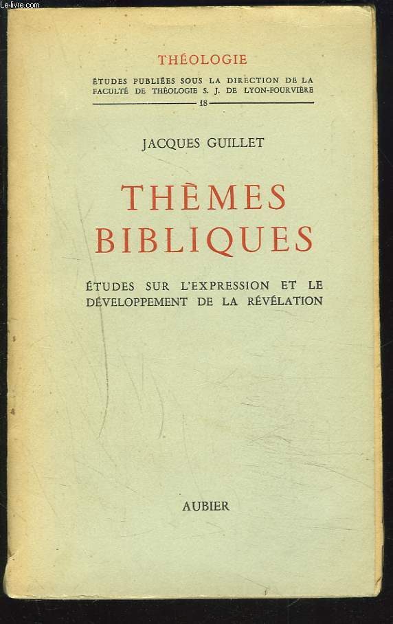 THEMES BIBLIQUES. Etudes sur l'expression et le dveloppement de la rvlation.