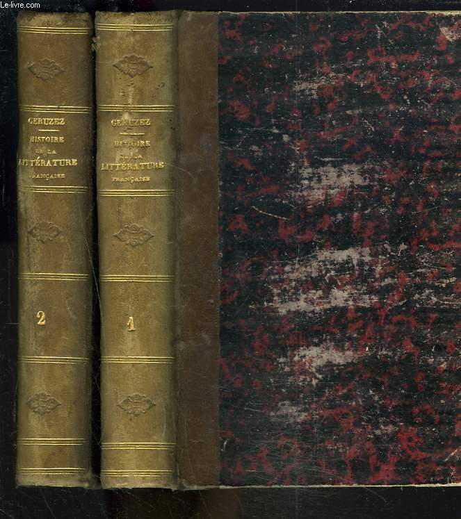 HISTOIRE DE LA LITTERATURE FRANCAISE DEPUIS SES ORIGINES JUSQU'A LA REVOLUTION. TOMES I ET II.