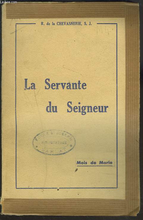 LA SERVANTE DU SEIGNEUR.