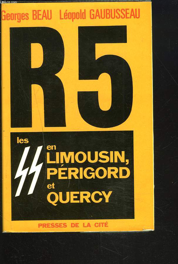R5. Les S.S. en Limousin, Prigord et Quercy.