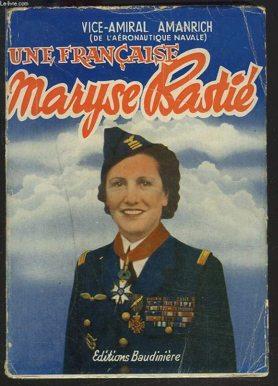 UNE FRANCAISE, MARYSE BASTIE.