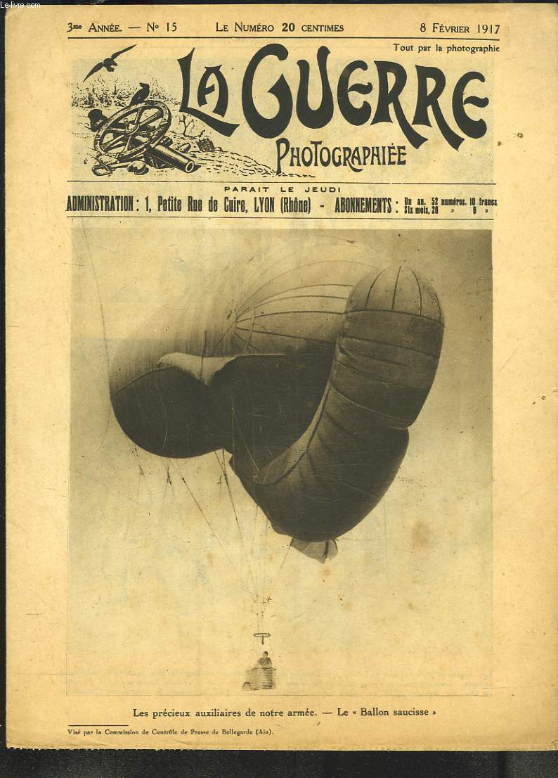 LA GUERRE PHOTOGRAPHIEE, HEBDOMADAIRE, 3e ANNEE, N15, 8 FEVRIER 1917. LE 