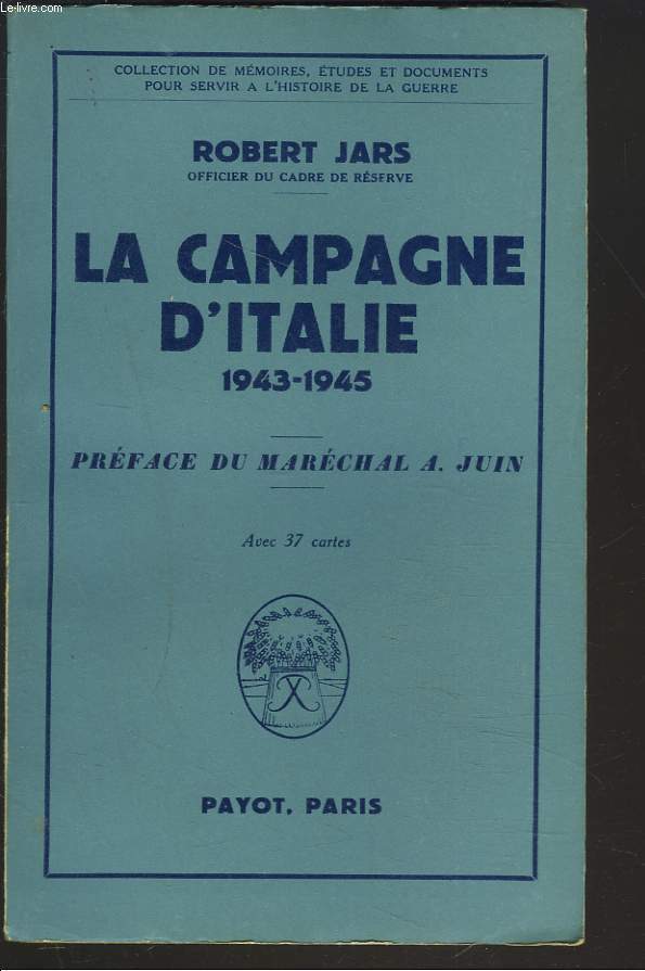 LA CAMPAGNE D'ITALIE 1943-1945.