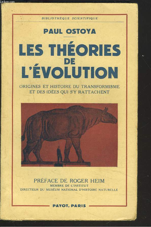 LES THEORIES DE L'EVOLUTION Origines et histoire du Transformisme et des ides qui s'y rattachent.