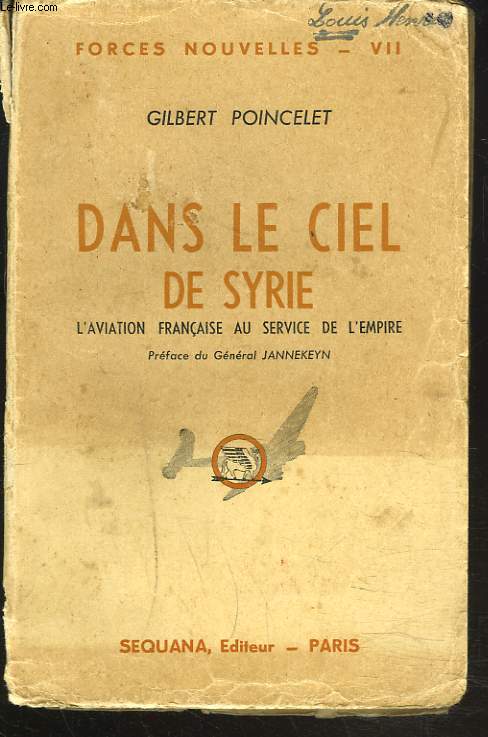 DANS LE CIEL DE SYRIE. L'aviation franaise au service de l'empire.