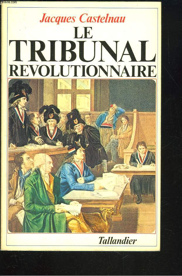 LE TRIBUNAL REVOLUTIONNAIRE